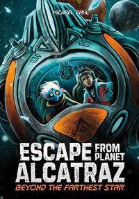 Cover image for Beyond the Farthest Star (Escape from Planet Alcatraz)