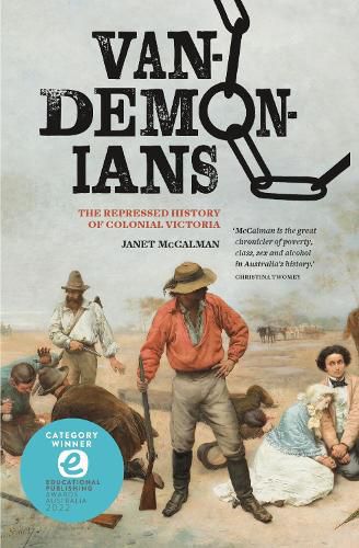 Cover image for Vandemonians: The Repressed History of Colonial Victoria