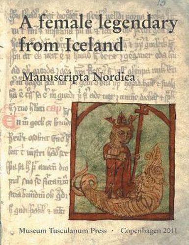 Cover image for A Female Legendary from Iceland: Kirkjubjarbk  (AM 429 12mo) in The Arnamagnan Collection, Copenhagen