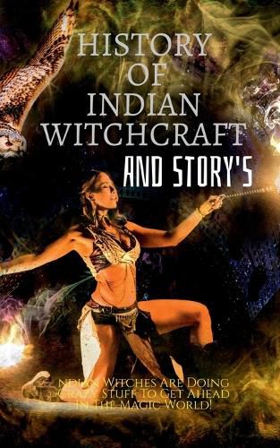 History of Indian Witchcraft and Story's