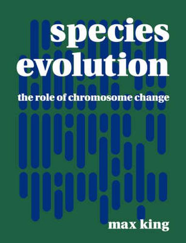 Cover image for Species Evolution: The Role of Chromosome Change