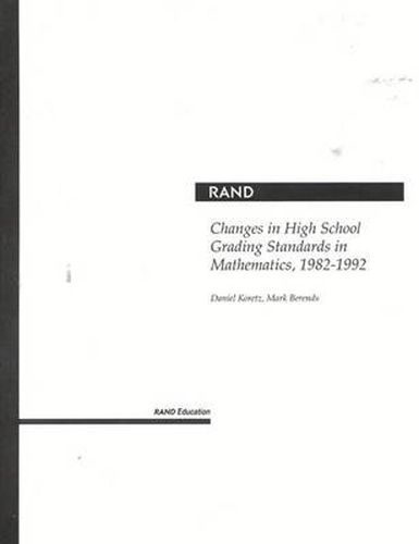 Cover image for Changes in High School Grading Standards in Mathematics, 1982-1992