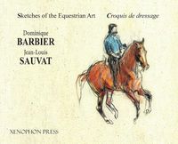 Cover image for Sketches of the Equestrian Art - Croquis de Dressage