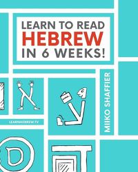 Cover image for Learn to Read Hebrew in 6 Weeks