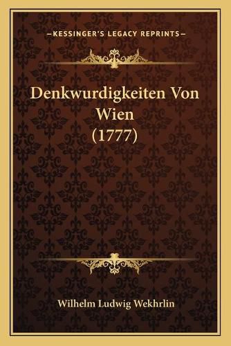 Denkwurdigkeiten Von Wien (1777)