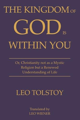 The Kingdom of God Is Within You Leo Tolstoy