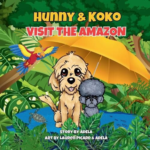 Cover image for Hunny & Koko Visit The Amazon