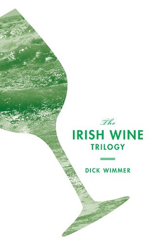 Cover image for The Irish Wine Trilogy