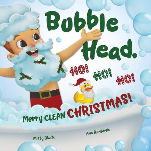 Bubble Head, HO! HO! HO!: Merry Clean Christmas!