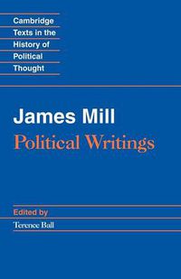 Cover image for James Mill: Political Writings