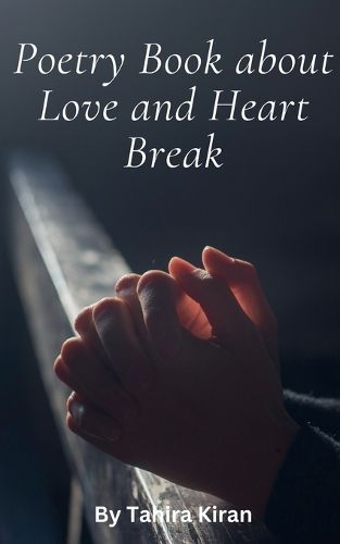 Cover image for Poetry Book about Love and Heart Break