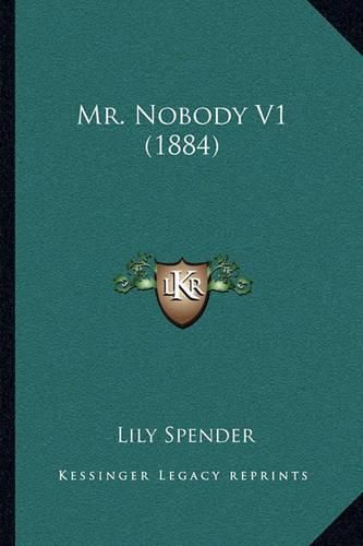 Cover image for Mr. Nobody V1 (1884)