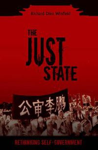 Cover image for The Just State: Rethinking Self-Government