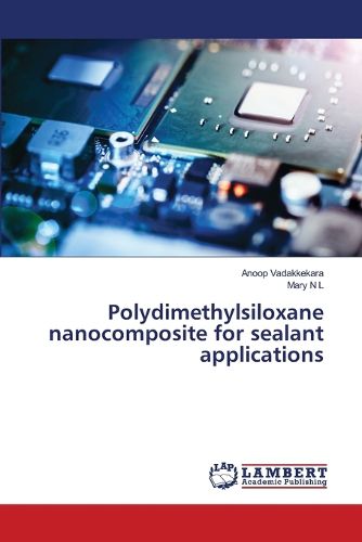 Cover image for Polydimethylsiloxane nanocomposite for sealant applications