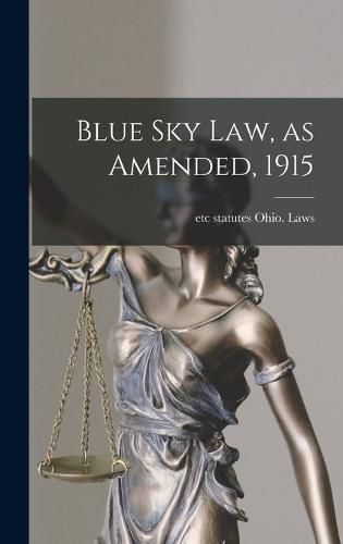 Cover image for Blue sky law, as Amended, 1915