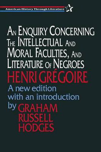 An Enquiry Concerning the Intellectual and Moral Faculties and Literature of Negroes