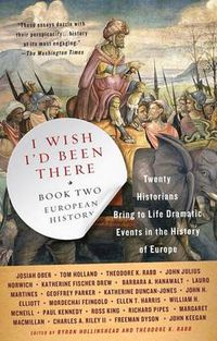 Cover image for I Wish I'd Been There (R): Book Two: European History