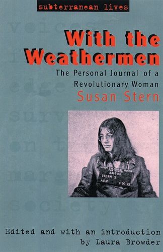 Cover image for With the Weathermen: The Personal Journal of a Revolutionary Woman