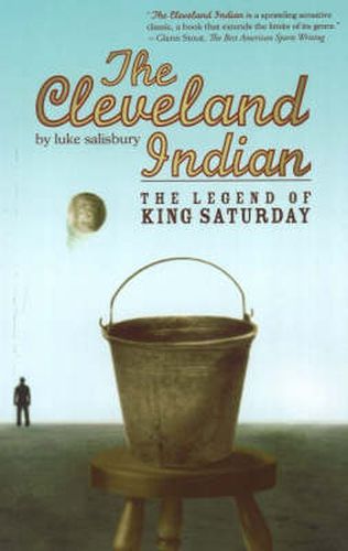 Cover image for The Cleveland Indian: The Legend of King Saturday