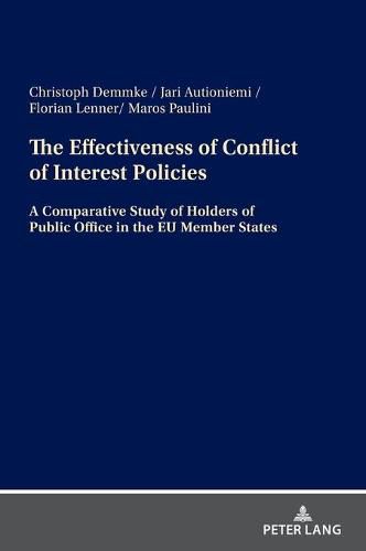 Cover image for The Effectiveness of Conflict of Interest Policies: A Comparative Study of Holders of Public Office in the EU Member States