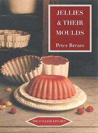 Cover image for Jellies and Their Moulds