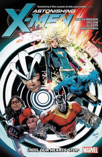 Cover image for Astonishing X-men By Matthew Rosenberg: Until Our Hearts Stop
