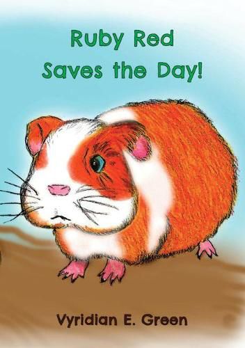 Cover image for Ruby Red Saves The Day!