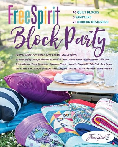 Cover image for FreeSpirit Block Party: 40 Quilt Blocks, 5 Samplers, 20 Modern Designers
