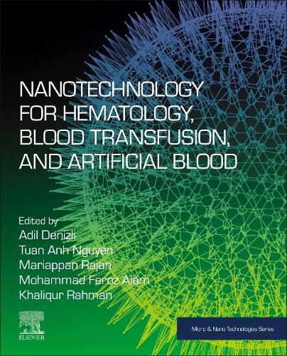 Cover image for Nanotechnology for Hematology, Blood Transfusion, and Artificial Blood