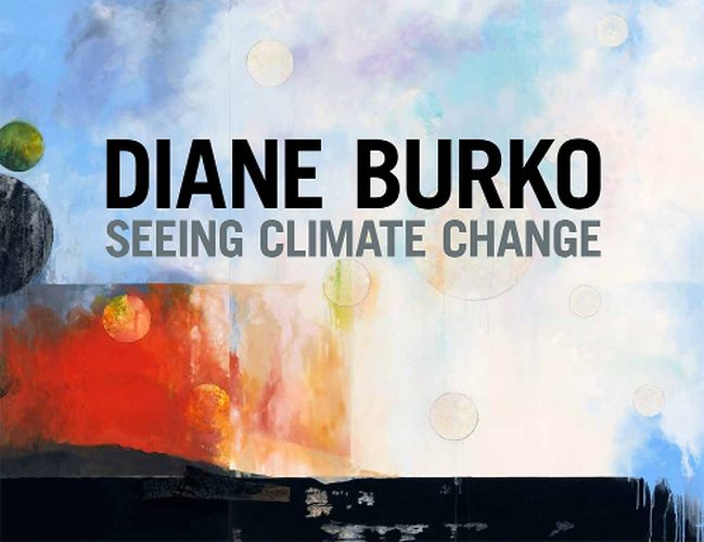 Diane Burko: Seeing Climate Change