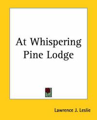 Cover image for At Whispering Pine Lodge