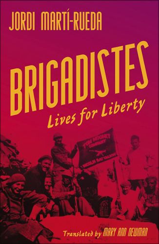 Cover image for Brigadistes: Lives for Liberty