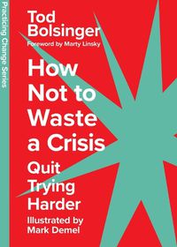 Cover image for How Not to Waste a Crisis