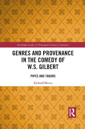 Genres and Provenance in the Comedy of W.S. Gilbert: Pipes and Tabors