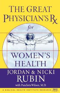 Cover image for The Great Physician's Rx for Women's Health