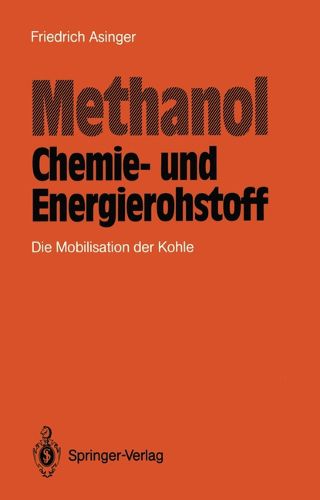 Cover image for Methanol - Chemie- und Eneigierohstoff: Die Mobilisation der Kohle