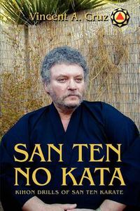 Cover image for San Ten No Kata: Kihon Drills of San Ten Karate