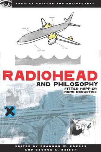 Cover image for Radiohead and Philosophy: Fitter Happier More Deductive