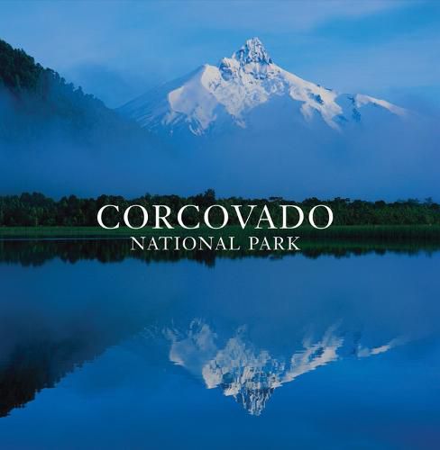 Cover image for Corcovado National Park: Chile's Wilderness Jewel