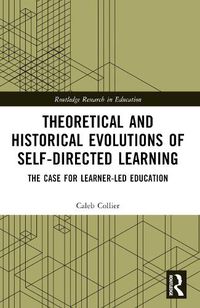 Cover image for Theoretical and Historical Evolutions of Self-Directed Learning