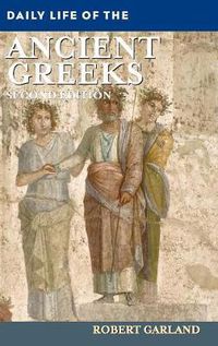 Cover image for Daily Life of the Ancient Greeks, 2nd Edition