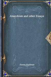 Cover image for Anarchism and other Essays