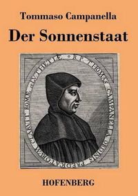 Cover image for Der Sonnenstaat: Idee eines philosophischen Gemeinwesens Ein poetischer Dialog