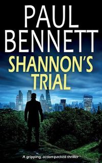 Cover image for SHANNON'S TRIAL a gripping, action-packed thriller