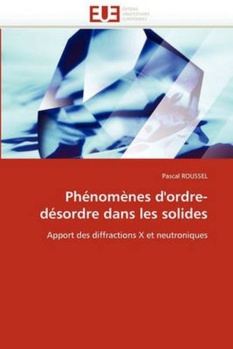 Cover image for PH Nom Nes D'Ordre-D Sordre Dans Les Solides