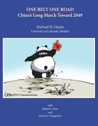 Cover image for One Belt One Road: China's Long March Toward 2049