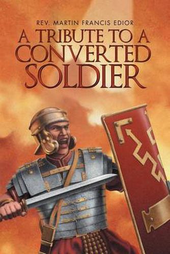Cover image for A Tribute to a Converted Soldier