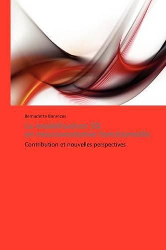 Cover image for La Modelisation 3D En Neuroanatomie Fonctionnelle