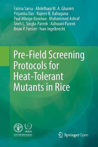 Cover image for Pre-Field Screening Protocols for Heat-Tolerant Mutants in Rice