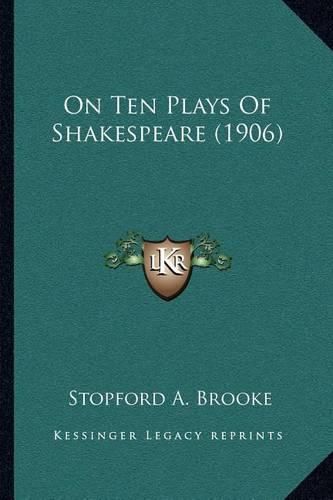 On Ten Plays of Shakespeare (1906)